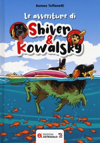 Le avventure di Shiver & Kowalsky - Librerie.coop