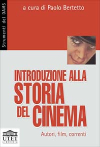 Introduzione alla storia del cinema. Autori, film, correnti - Librerie.coop