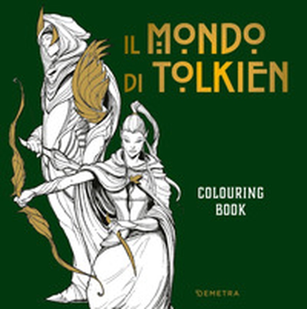 Il mondo di Tolkien. Colouring book - Librerie.coop