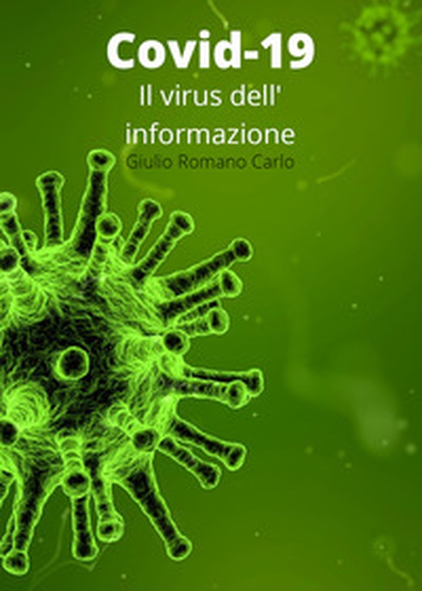 Covid-19: il virus dell'informazione - Librerie.coop Covid-19: il virus dell'informazione - Librerie.coop