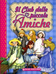 Il club delle piccole amiche - Librerie.coop Il club delle piccole amiche - Librerie.coop