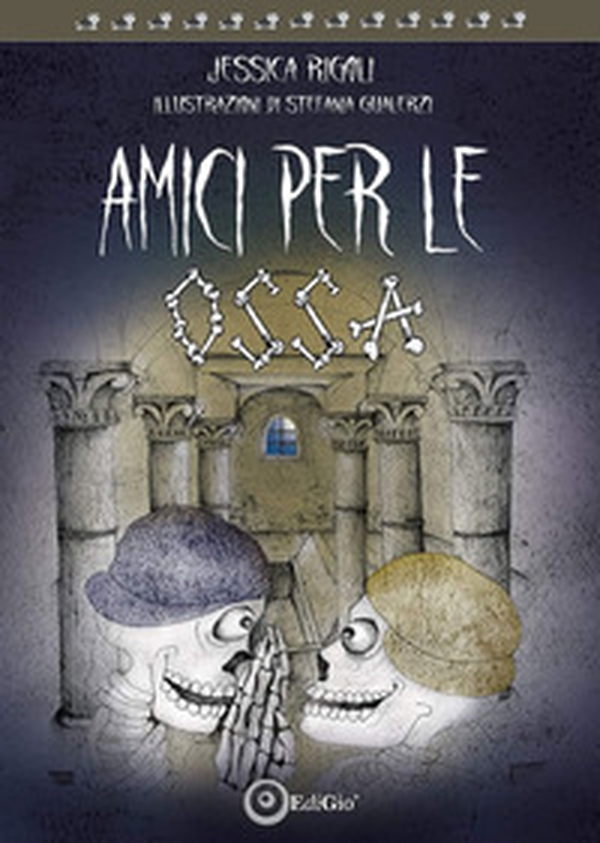 Amici per le ossa - Librerie.coop Amici per le ossa - Librerie.coop