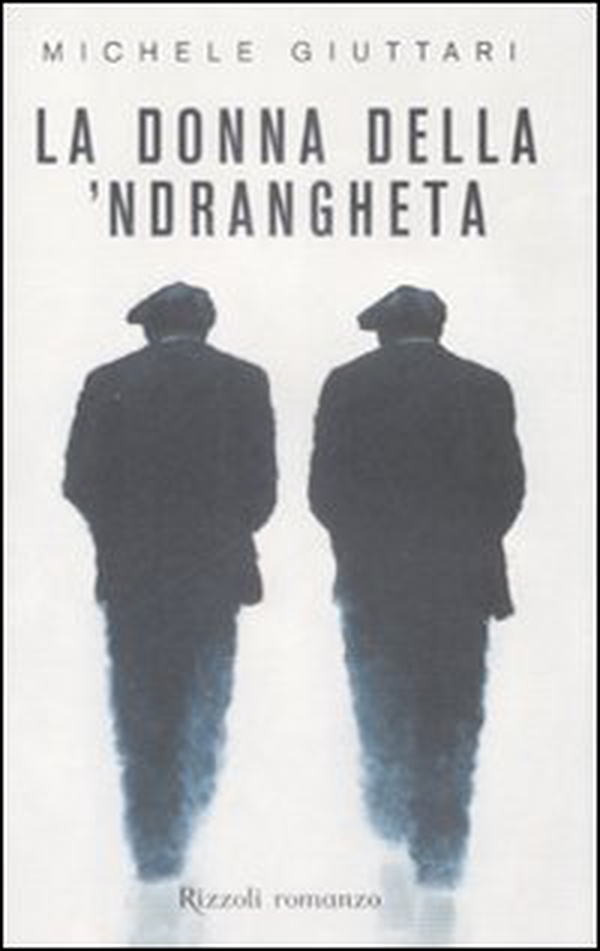 La donna della 'ndrangheta - Librerie.coop La donna della 'ndrangheta - Librerie.coop