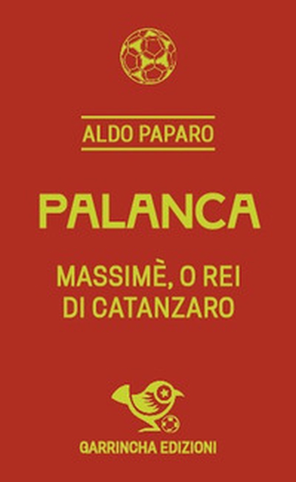 Palanca. Massimè, o rei di Catanzaro - Librerie.coop Palanca. Massimè, o rei di Catanzaro - Librerie.coop