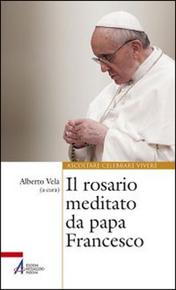 Il rosario meditato da papa Francesco - Librerie.coop Il rosario meditato da papa Francesco - Librerie.coop