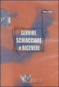 Servire, schiacciare e ricevere. DVD - Librerie.coop