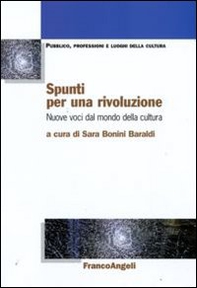 Spunti per una rivoluzione. Nuove voci dal mondo della cultura - Librerie.coop