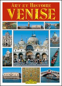 Venezia. Arte e storia. Ediz. francese - Librerie.coop