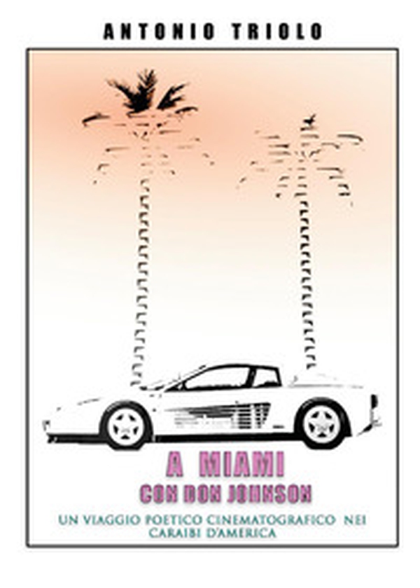 A Miami con don Johnson - Librerie.coop A Miami con don Johnson - Librerie.coop