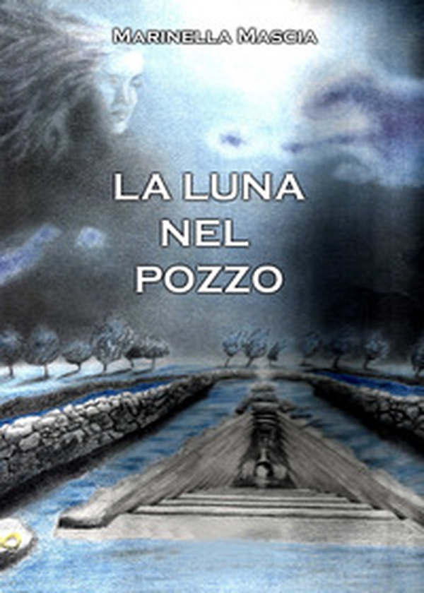 La luna nel pozzo - Librerie.coop La luna nel pozzo - Librerie.coop