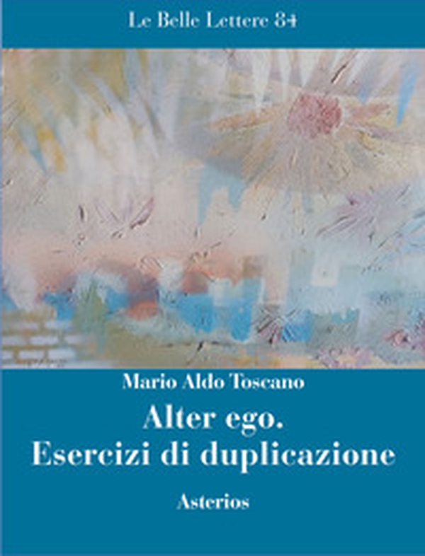 Alter ego. Esercizi di duplicazione - Librerie.coop Alter ego. Esercizi di duplicazione - Librerie.coop