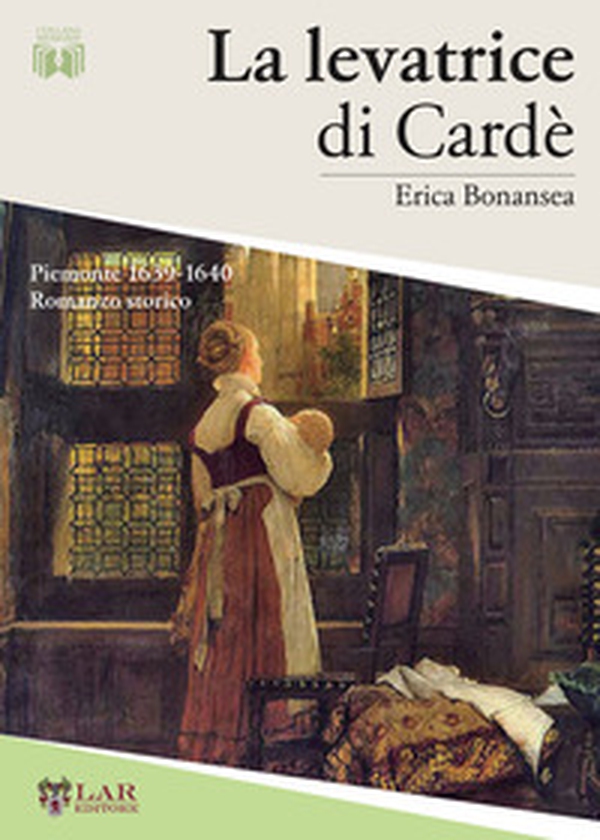 La levatrice di Cardè. Piemonte 1629-1640 - Librerie.coop La levatrice di Cardè. Piemonte 1629-1640 - Librerie.coop