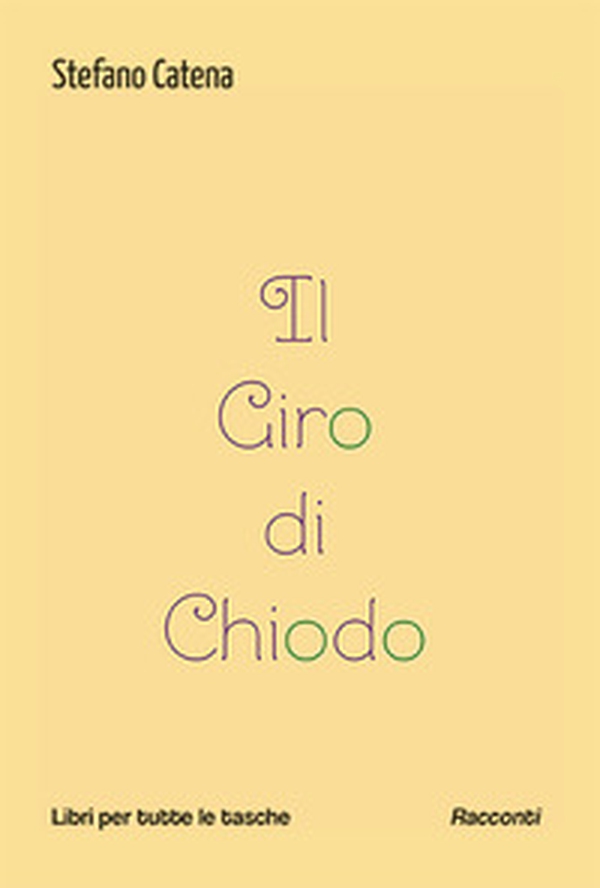 Il giro di chiodo - Librerie.coop Il giro di chiodo - Librerie.coop