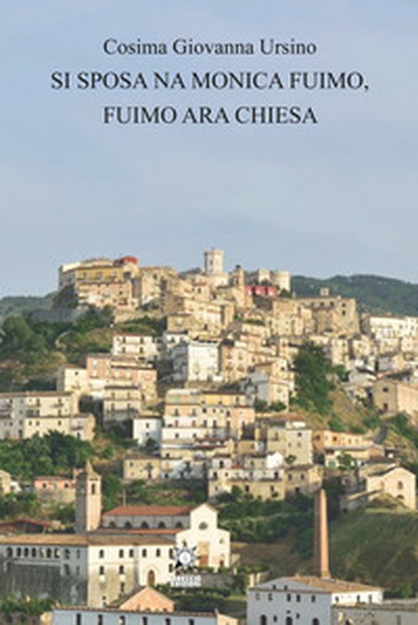 Si sposa na Monica fuimo, fuimo ara Chiesa - Librerie.coop Si sposa na Monica fuimo, fuimo ara Chiesa - Librerie.coop