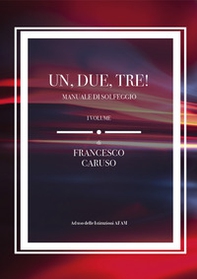 Un, due, tre! Manuale di solfeggio - Librerie.coop
