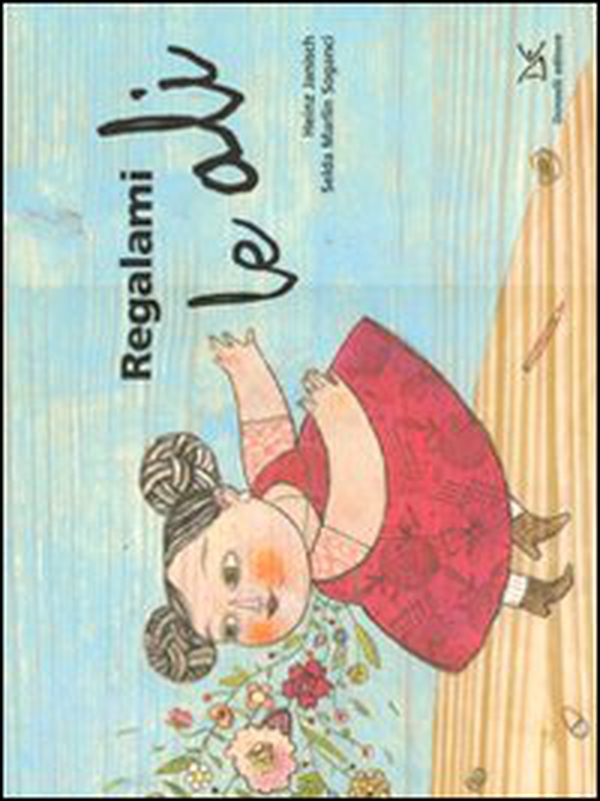 Regalami le ali - Librerie.coop Regalami le ali - Librerie.coop