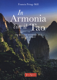 In armonia con il Tao. Un viaggio guidato nel Tao Te Ching - Librerie.coop