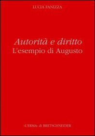 Autorità e diritto. L'esempio di Augusto - Librerie.coop
