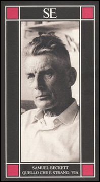 Quello che è strano, via. Testo tedesco a fronte - Librerie.coop