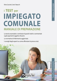 I test per impiegato comunale. Manuale di preparazione - Librerie.coop I test per impiegato comunale. Manuale di preparazione - Librerie.coop