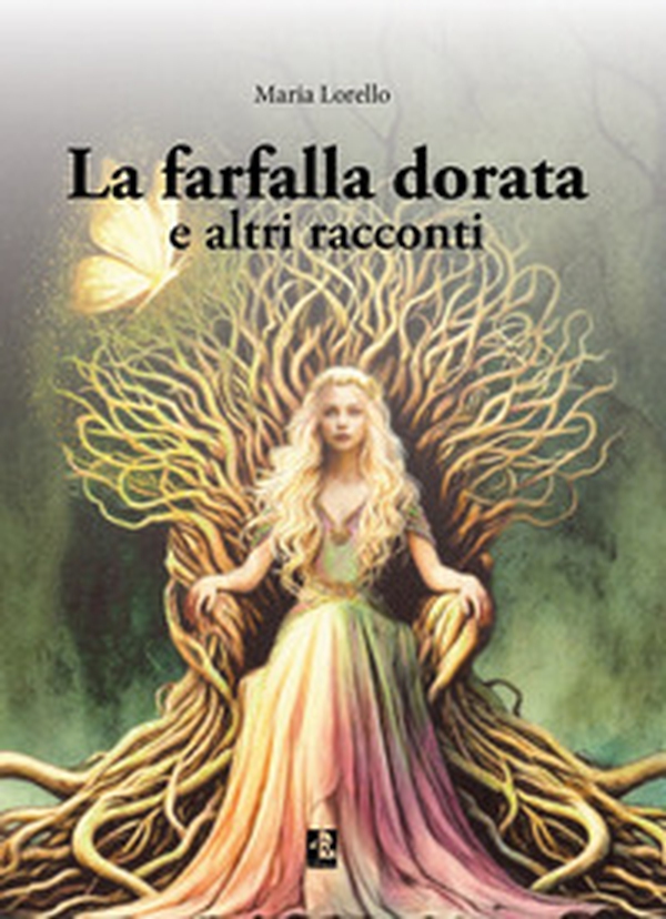 La farfalla dorata e altri racconti - Librerie.coop