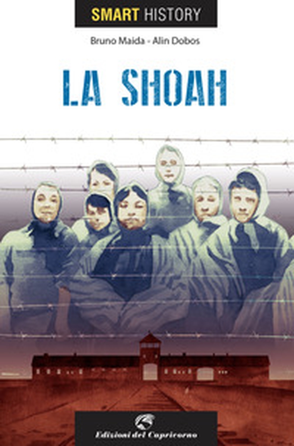 La shoah. Smart history - Librerie.coop La shoah. Smart history - Librerie.coop