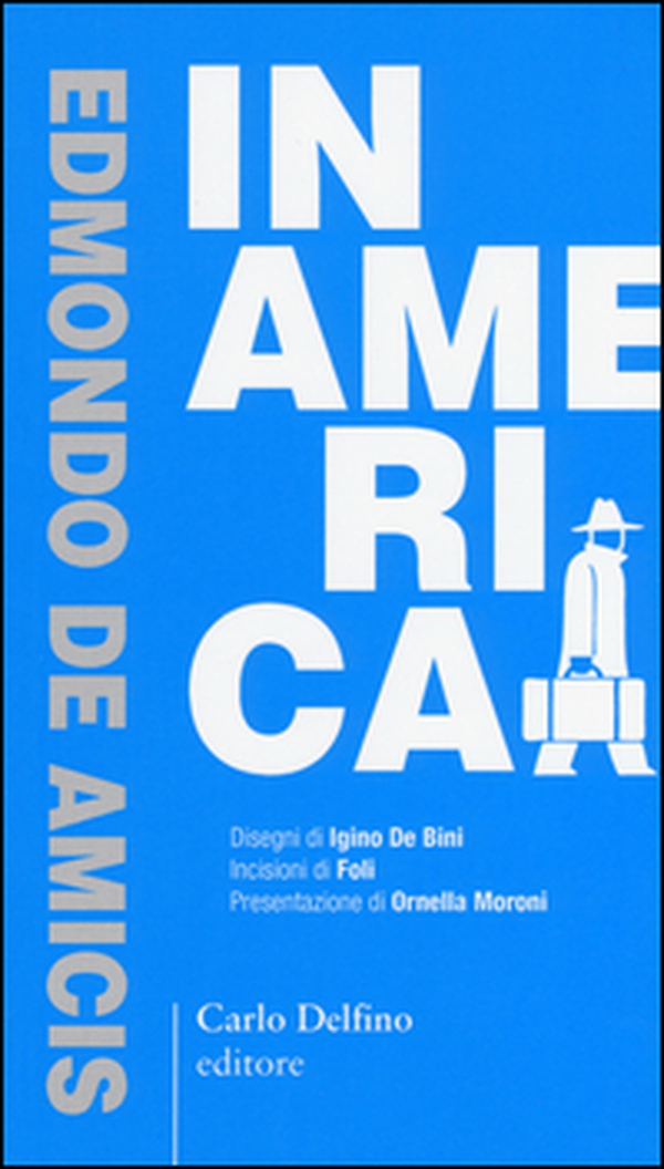 In America. Ediz. anastatica - Librerie.coop In America. Ediz. anastatica - Librerie.coop