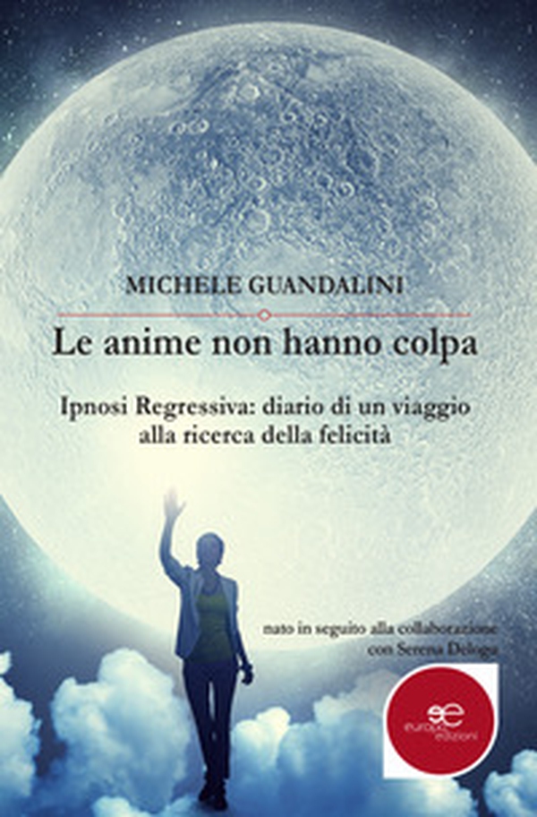 Le anime non hanno colpa - Librerie.coop Le anime non hanno colpa - Librerie.coop