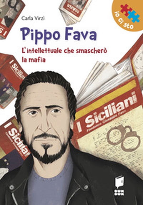 Pippo Fava. L'intellettuale che smascherò la mafia - Librerie.coop Pippo Fava. L'intellettuale che smascherò la mafia - Librerie.coop