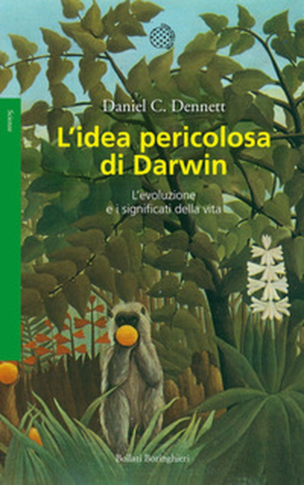 L'idea pericolosa di Darwin. L'evoluzione e i significati della vita - Librerie.coop L'idea pericolosa di Darwin. L'evoluzione e i significati della vita - Librerie.coop