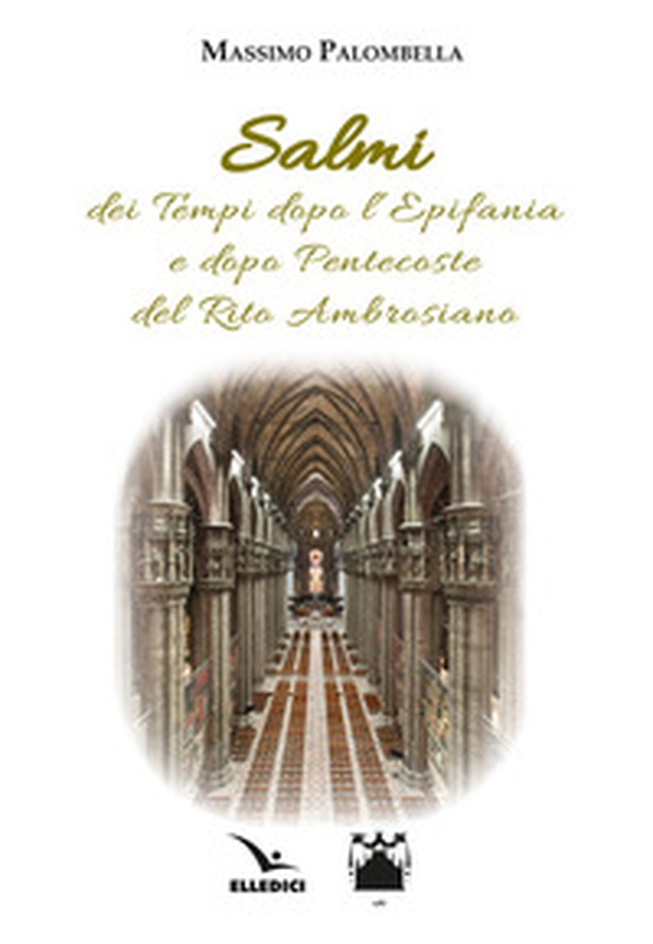 Salmi dei Tempi dopo l'Epifania e dopo Pentecoste del Rito Ambrosiano - Librerie.coop