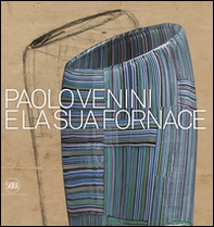 Paolo Venini e la sua fornace - Librerie.coop