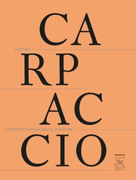 Vittore Carpaccio. Contesto, iconografia, fortuna - Librerie.coop