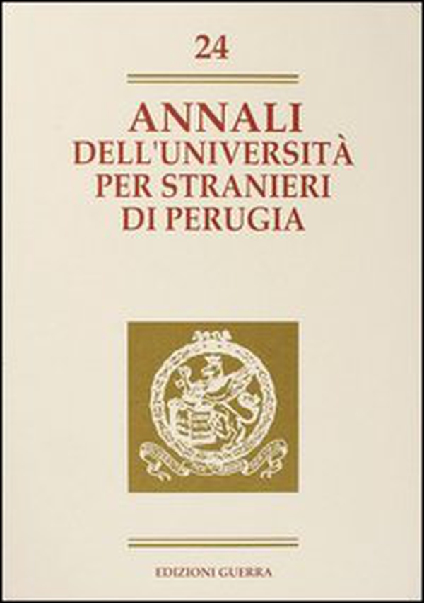 Annali dell'Università per stranieri di Perugia. Anno V - Vol. 24 - Librerie.coop Annali dell'Università per stranieri di Perugia. Anno V - Vol. 24 - Librerie.coop