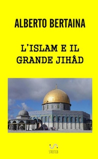 L'islam è il grande jihad - Librerie.coop L'islam è il grande jihad - Librerie.coop