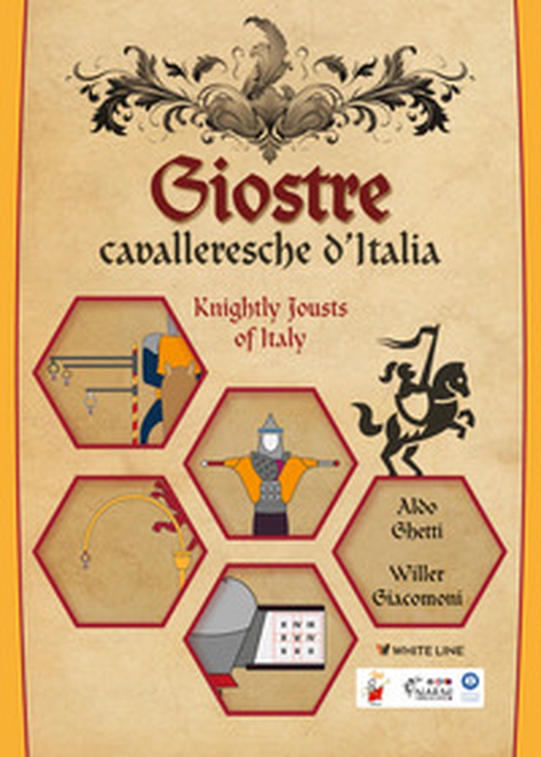 Giostre cavalleresche d'Italia-Knightly jousts of Italy - Librerie.coop Giostre cavalleresche d'Italia-Knightly jousts of Italy - Librerie.coop