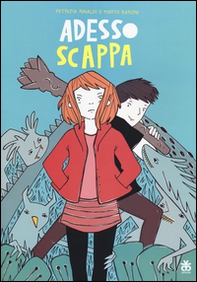Adesso scappa - Librerie.coop Adesso scappa - Librerie.coop