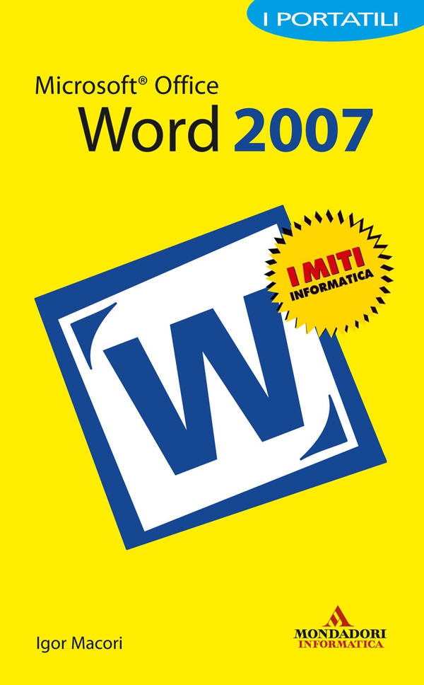 Microsoft Office Word 2007 I Portatili - Librerie.coop Microsoft Office Word 2007 I Portatili - Librerie.coop