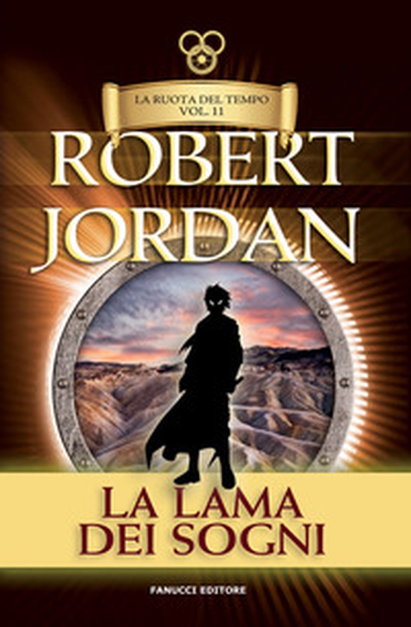 La lama dei sogni. La ruota del tempo. Vecchia ediz. - Librerie.coop La lama dei sogni. La ruota del tempo. Vecchia ediz. - Librerie.coop