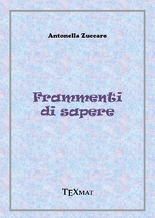 Frammenti di sapere - Librerie.coop Frammenti di sapere - Librerie.coop