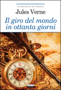 Il giro del mondo in ottanta giorni - Librerie.coop