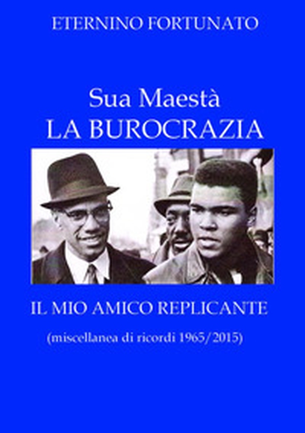 Sua maestà la burocrazia-Il mio amico replicante - Librerie.coop Sua maestà la burocrazia-Il mio amico replicante - Librerie.coop