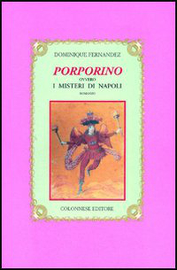 Porporino ovvero i misteri di Napoli - Librerie.coop
