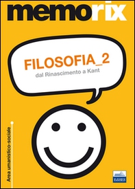 Filosofia. Dal Rinascimento a Kant - Librerie.coop