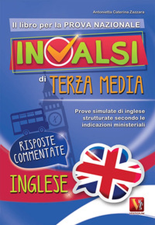Il libro per la nuova prova nazionale INVALSI di terza media. Prove simulate di inglese strutturate secondo le indicazioni ministeriali - Librerie.coop Il libro per la nuova prova nazionale INVALSI di terza media. Prove simulate di inglese strutturate secondo le indicazioni ministeriali - Librerie.coop