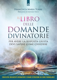 Il libro delle domande divinatorie - Librerie.coop