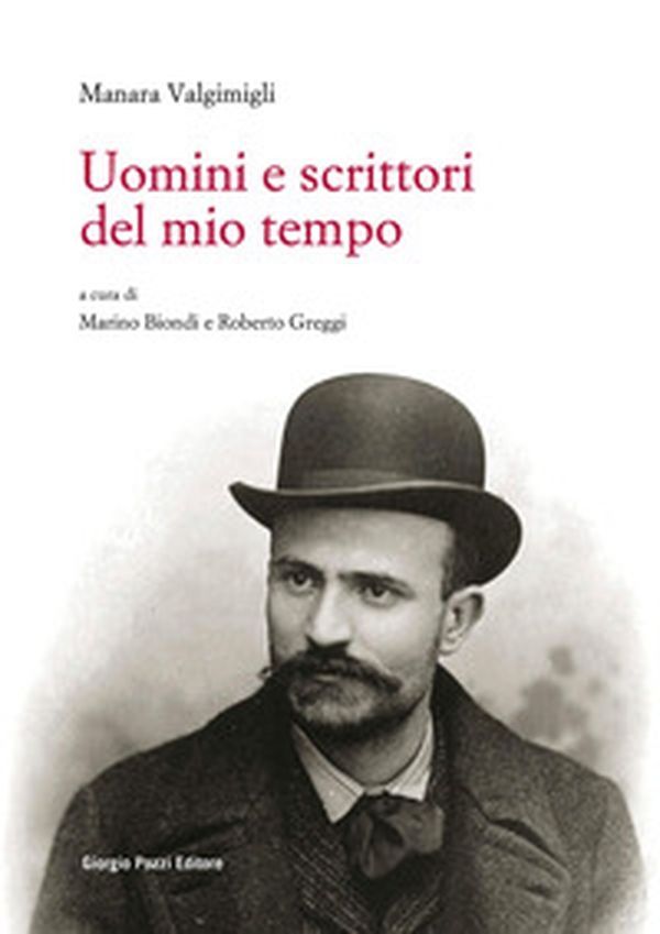 Uomini e scrittori del mio tempo - Librerie.coop