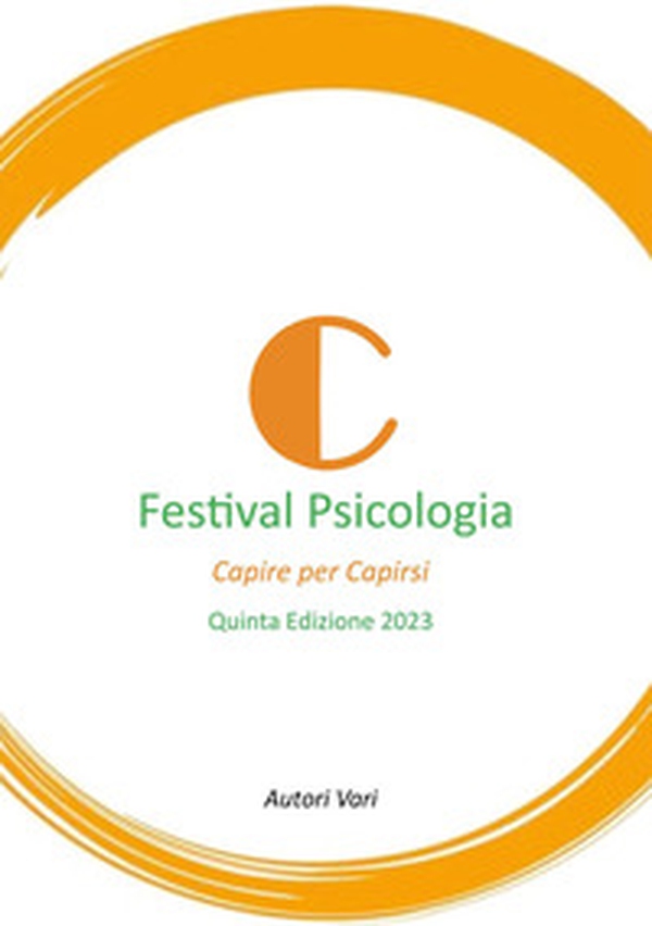 Festival della .sicologia. Capire per capirsi - Librerie.coop Festival della .sicologia. Capire per capirsi - Librerie.coop