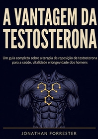 A vantagem da testosterona - Librerie.coop