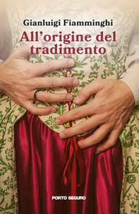 All'origine del tradimento - Librerie.coop